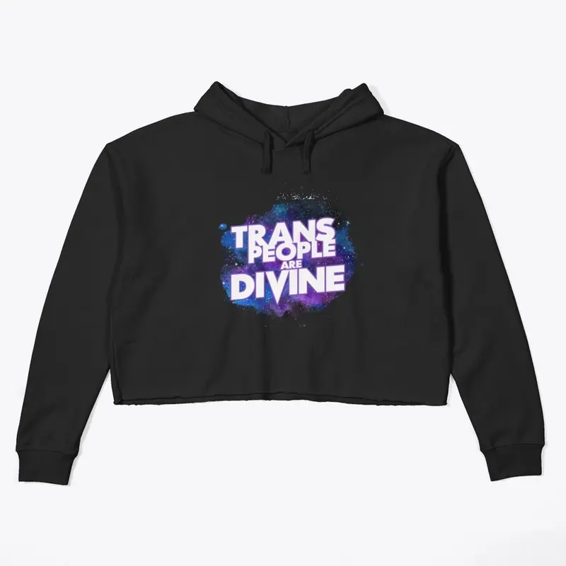 Trans People Are Divine 